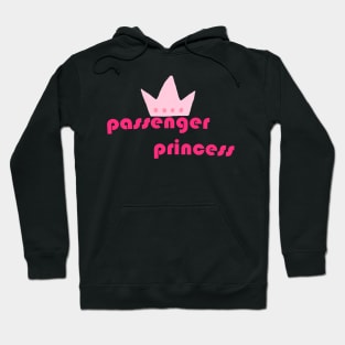 passenger princess Hoodie